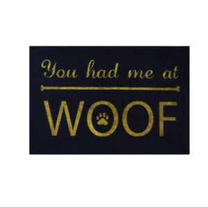 Black You Had Me At Woof Indoor Outdoor Accent Rug NWT